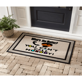 You Can't Call Nobody Door Mat