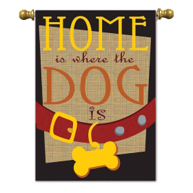 Home Is Where The Dog Garden Flag