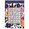 Garden Flag Bloom In The Grace Of God